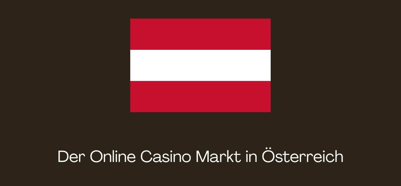 Der Online Casino Markt in Österreich